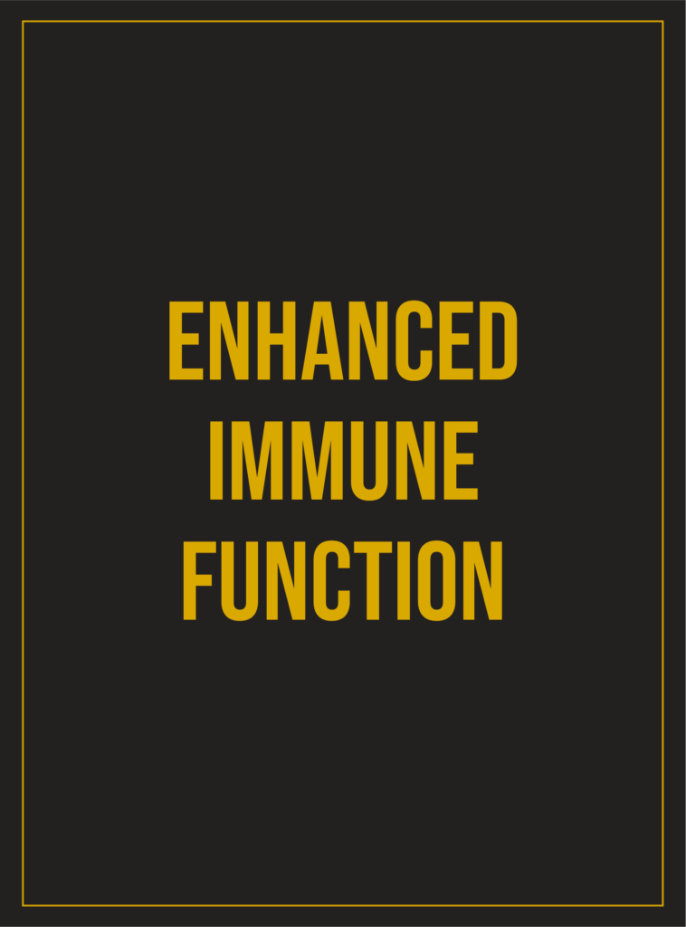 Enhanced Immune Function
